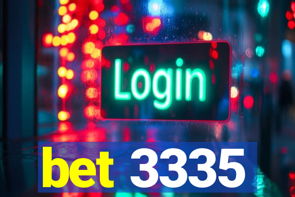 bet 3335